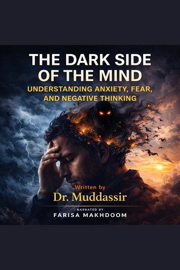 Dark Side of the Mind The: Understanding Anxiety Fear and Negative Thinking - Understanding Anxiety Fear and Negative Thinking - cover