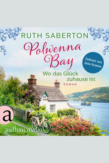 Polwenna Bay - Wo das Glück zuhause ist - Polwenna Bay Band 1 (Ungekürzt) - cover