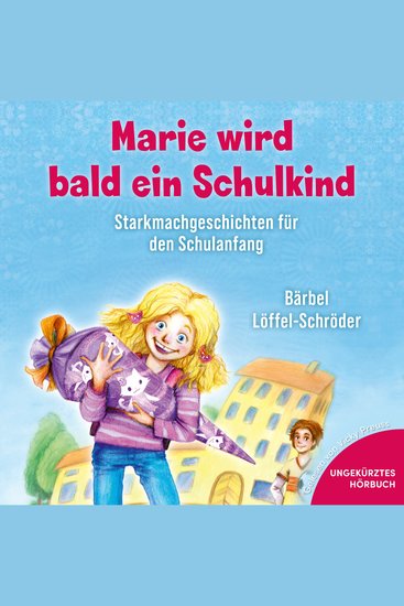 Marie wird bald ein Schulkind - Starkmachgeschichten für den Schulanfang - cover