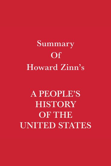 Summary of Howard Zinn's A People's History of the United States - cover
