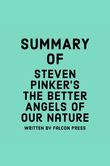 Summary of Steven Pinker’s The Better Angels of Our Nature - cover