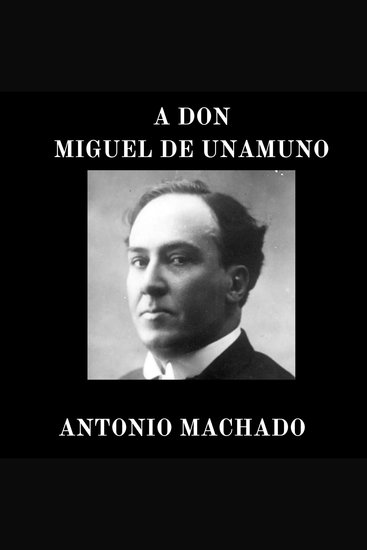 A Don Miguel de Unamuno - cover