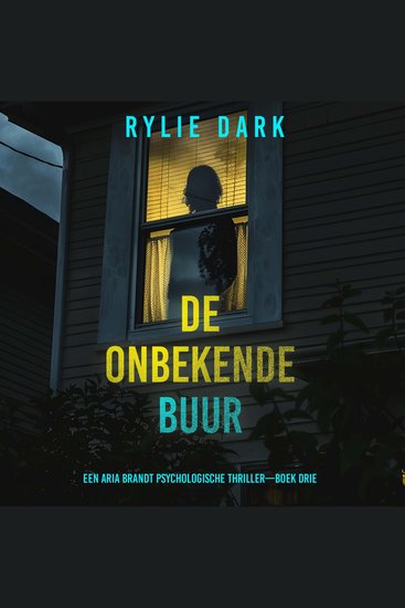 De Onbekende Buur (Een Aria Brandt Psychologische Thriller—Boek Drie) - Digitaal voorgelezen door een electronisch gegenereerde stem - cover