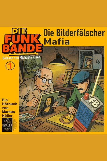 Die FUNK BANDE: Die Bilderfälscher Mafia - cover