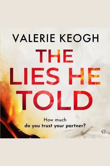 The Lies He Told - A Gripping Psychological Suspense - cover