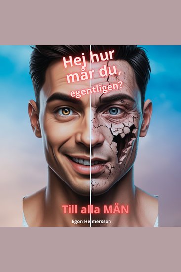 Hej hur mår du egentligen? - Till alla män - cover