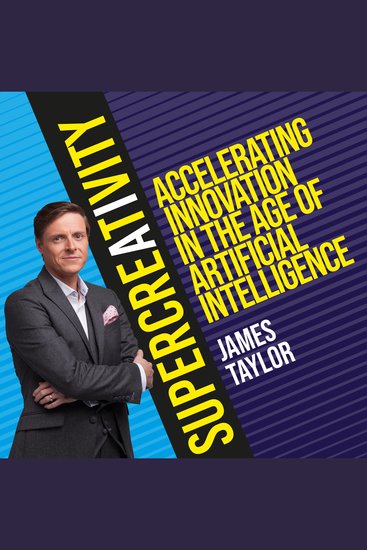 SuperCreativity - Accelerating Innovation in the Age of Artificial Intelligence - cover