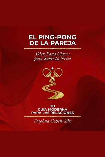El Ping-Pong de la Pareja - Diez Pasos Claves para Subir tu Nivel - cover