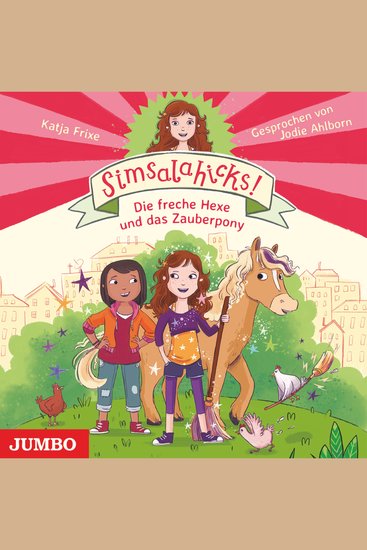 Simsalahicks! Die freche Hexe und das Zauberpony (Band 1) - cover