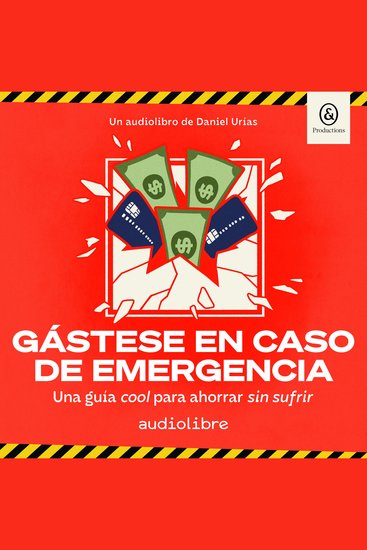 Gástese en caso de emergencia - Una guía cool para ahorrar sin sufrir - cover
