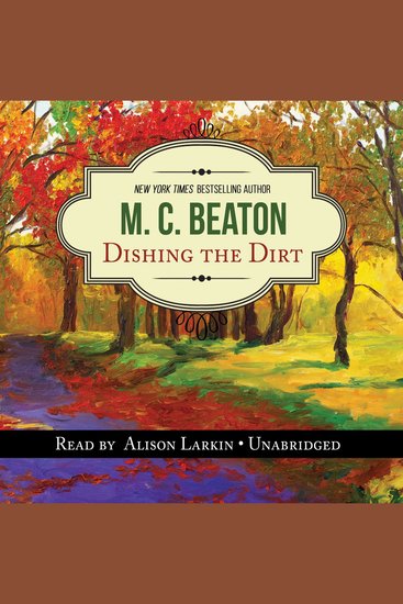 Dishing the Dirt - An Agatha Raisin Mystery - cover
