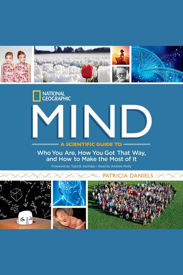 Mind - A Scientific Guide to Who You Are How You Got That Way and How to Make the Most of It - cover