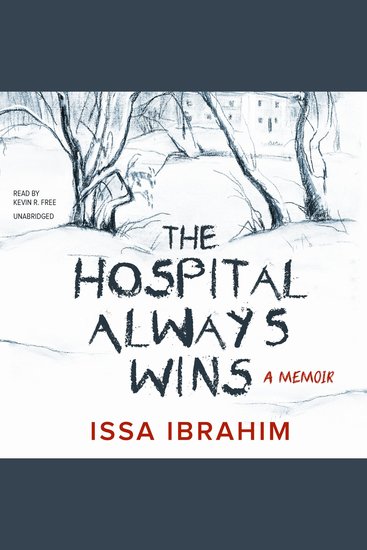 The Hospital Always Wins - A Memoir - cover