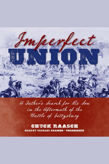 Imperfect Union - A Father’s Search for His Son in the Aftermath of the Battle of Gettysburg - cover