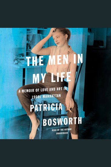 The Men in My Life - A Memoir of Love and Art in 1950s Manhattan - cover
