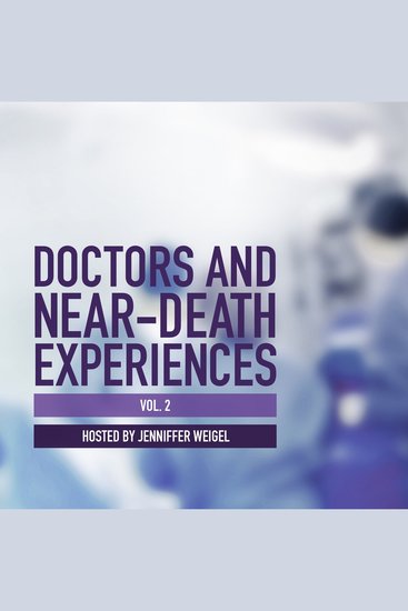 Doctors and Near-Death Experiences Vol 2 - cover