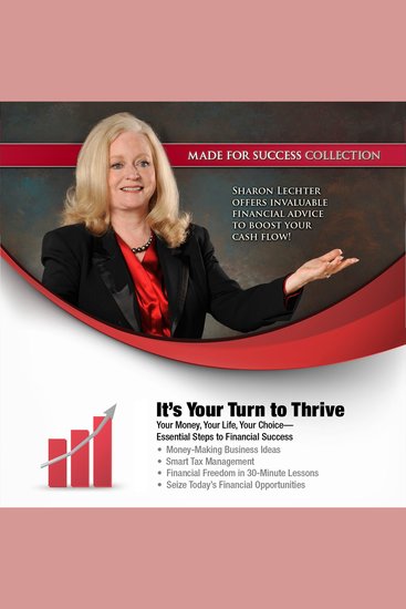 It’s Your Turn to Thrive - Your Money Your Life Your Choice—Essential Steps to Financial Success - cover