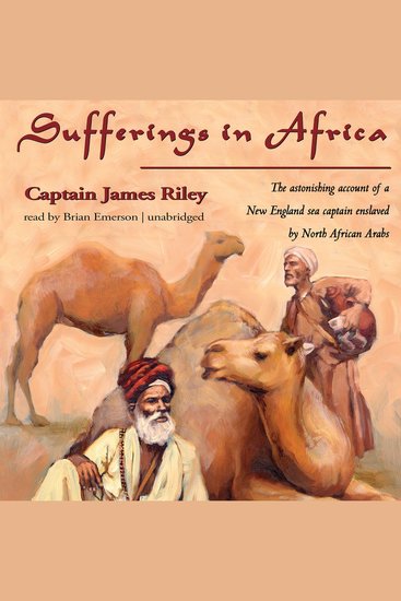 Sufferings in Africa - Captain Riley’s Narrative - cover