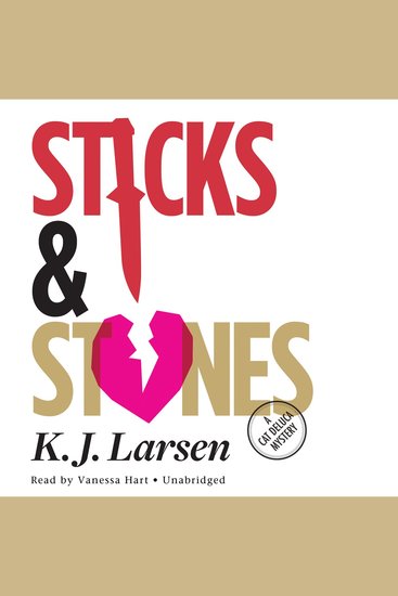 Sticks and Stones - A Cat DeLuca Mystery - cover