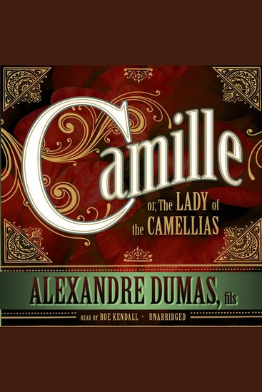 Camille - or The Lady of the Camellias - cover