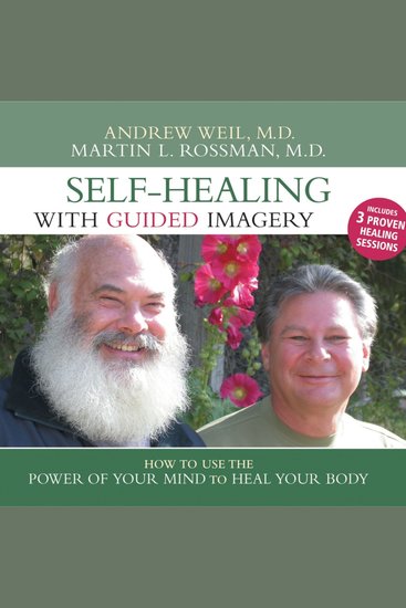 Self-Healing with Guided Imagery - How to Use the Power of Your Mind to Heal Your Body - cover