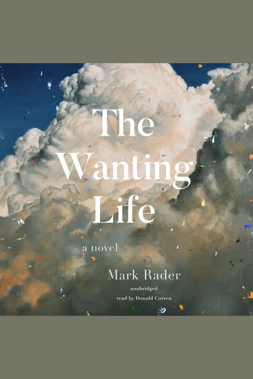 The Wanting Life - A Novel - cover