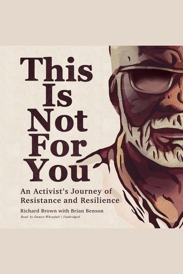 This Is Not for You - An Activist’s Journey of Resistance and Resilience - cover