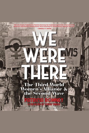 We Were There - The Third World Women’s Alliance and the Second Wave - cover