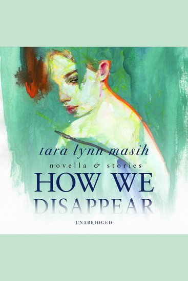 How We Disappear - Novella & Stories - cover