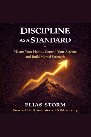Discipline as a Standard - Author´s Edition - Master Your Habits Control Your Actions and Build Mental Strength - cover