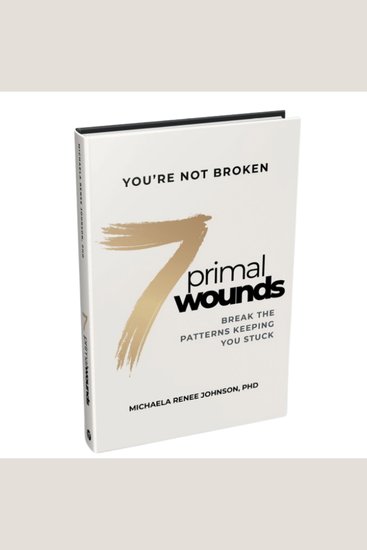 7 primal wounds - break the patterns keeping you stuck - cover