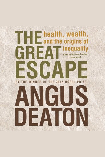 The Great Escape - Health Wealth and the Origins of Inequality - cover