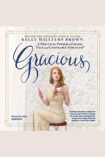 Gracious - A Practical Primer on Charm Tactand Unsinkable Strength - cover