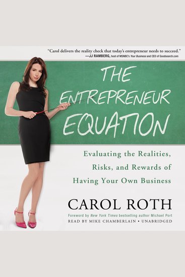 The Entrepreneur Equation - Evaluating the Realities Risks and Rewards of Having Your Own Business - cover