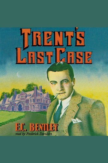 Trent’s Last Case - cover
