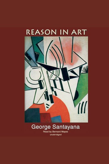 Reason in Art - The Life of Reason - cover
