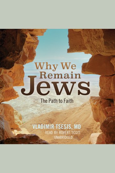 Why We Remain Jews - The Path to Faith - cover