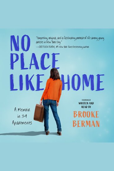 No Place Like Home - A Memoir in 39 Apartments - cover