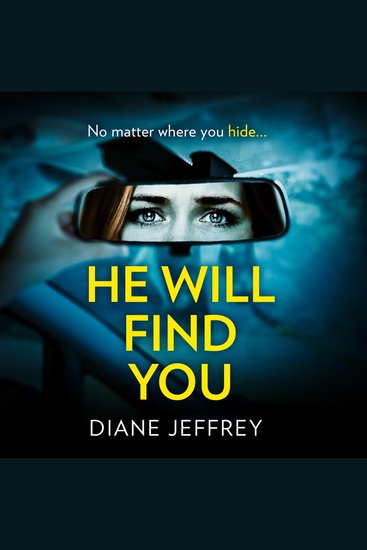 He Will Find You: A nail-biting and emotional psychological suspense - cover