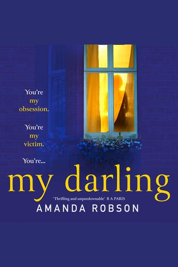 My Darling: From the #1 bestselling author of Obsession comes a sinister new domestic thriller - cover