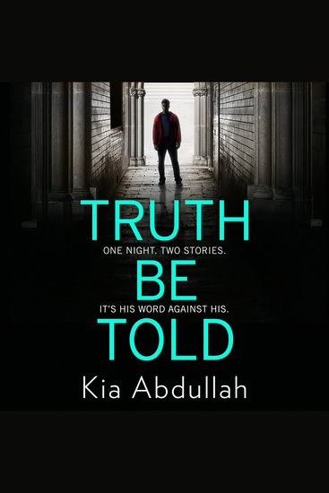 Truth Be Told: The most suspenseful gritty and nail-biting crime legal thriller of 2020 - cover