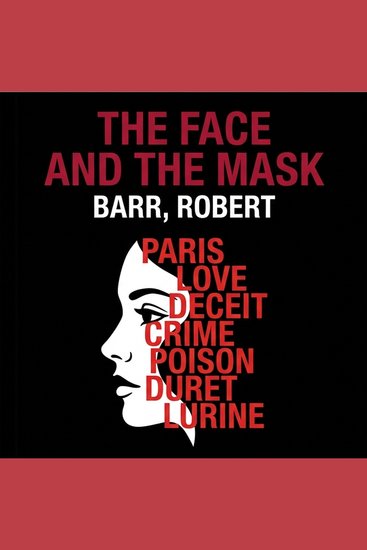 The Face And The Mask - Classic Victorian Gothic Short Stories with Fin de Siècle Psychological Urban Tragedy Collection - cover