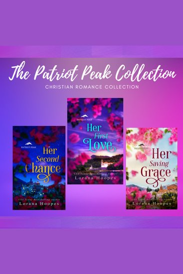 Patriot Peak Collection - A clean and wholesome veteran romance series - cover
