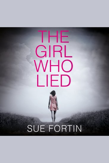Girl Who Lied The: 2016 bestselling psychological drama - cover