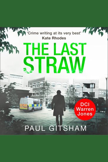 Last Straw The: A gripping crime thriller full of mystery and suspense (DCI Warren Jones Book 1) - cover