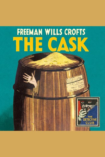 Cask The (Detective Club Crime Classics) - cover