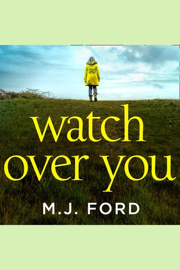 Watch Over You: An absolutely gripping crime thriller - cover