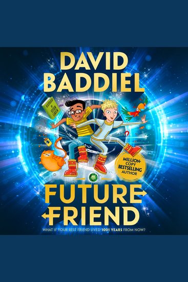 Future Friend: A funny illustrated children’s book from bestselling David Baddiel - cover
