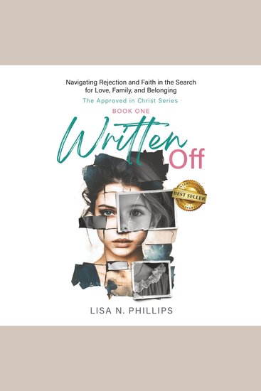 Written Off - Navigating Rejection and Faith in the Search for Love Family and Belonging (The Approved in Christ Series Book 1) - cover