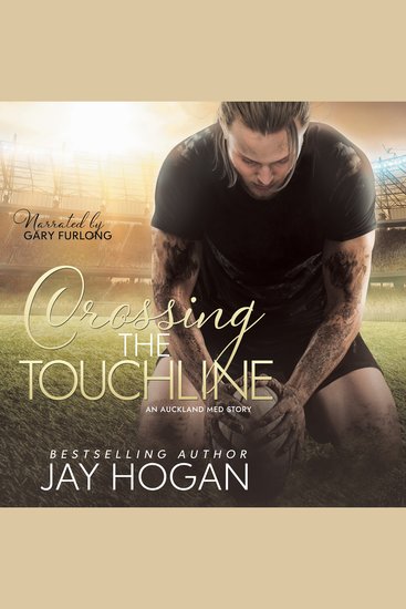 Crossing the Touchline - An Auckland Med Story - cover